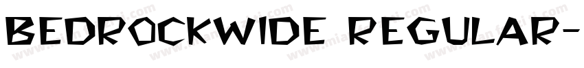 BedrockWide Regular字体转换
